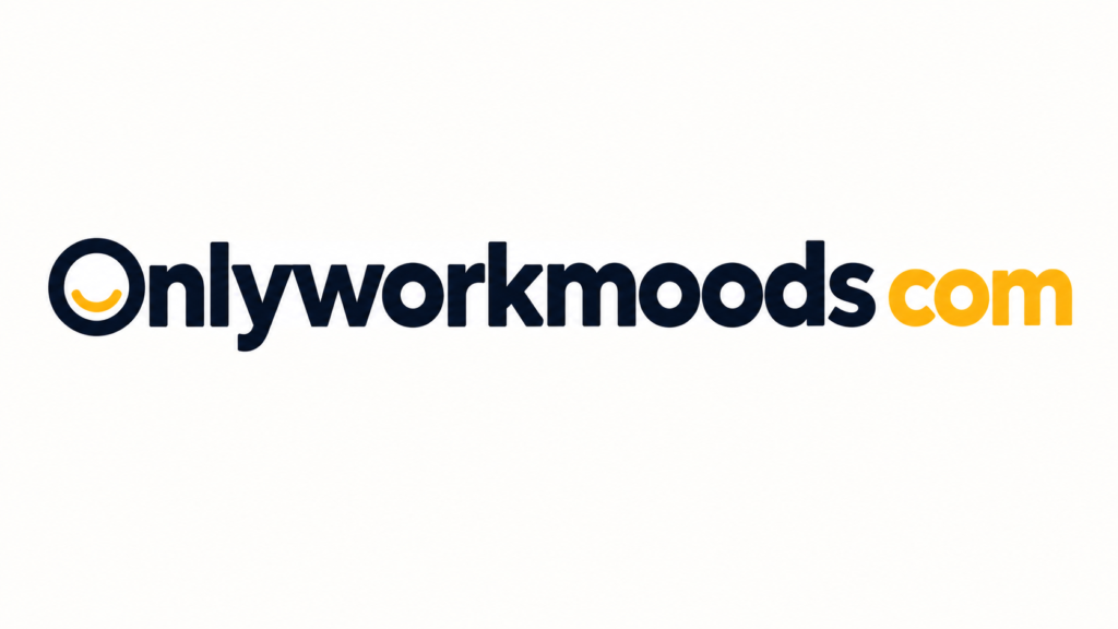 OnlyWorkMoods.com